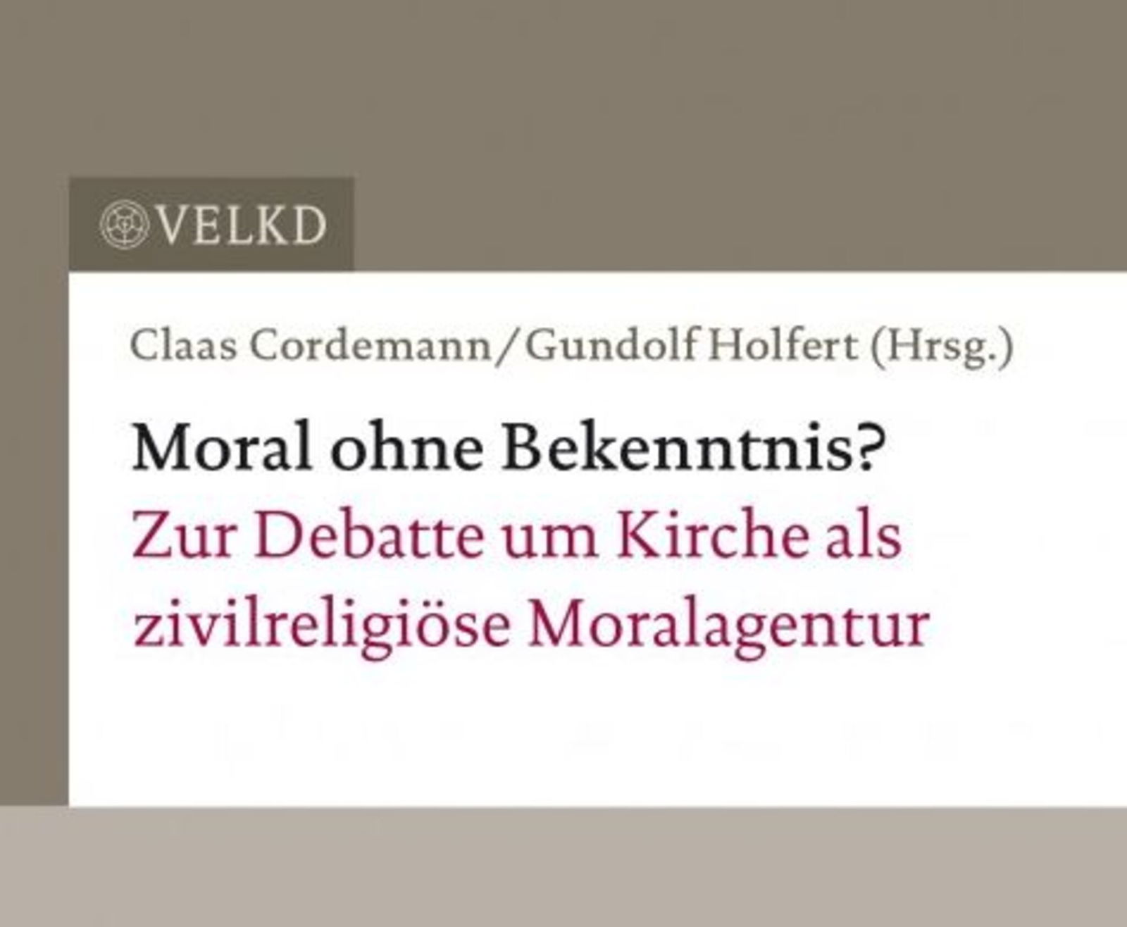 Moral ohne Bekenntnis