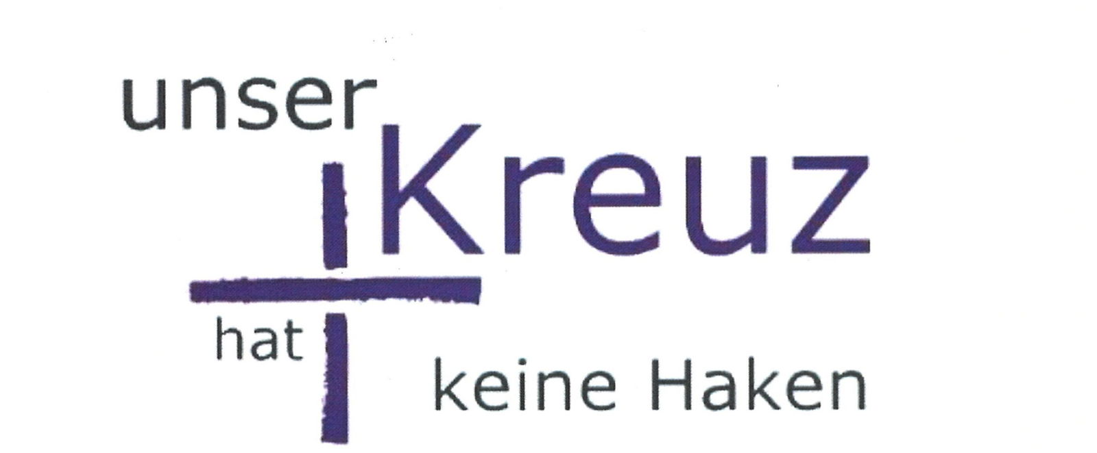 Unser Kreuz hat keine Haken - steht lila auf weiß mit einem schlichten Kreuz auf weißem Grund.