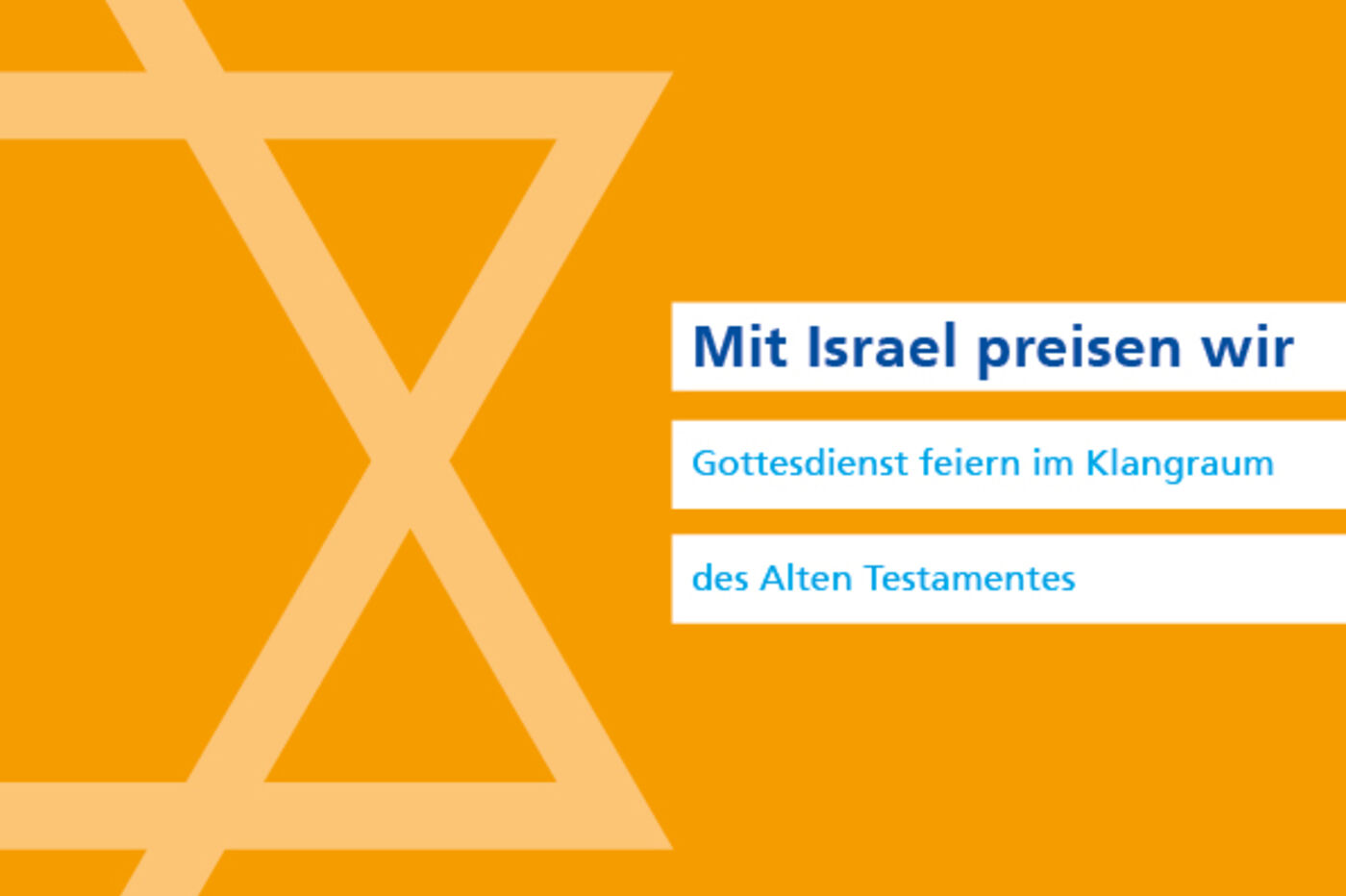Mit Israel preisen wir