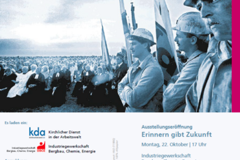 Erinnern gibt Zukunft_Ausstellung_Kirchlicher Dienst in der Arbeitswelt