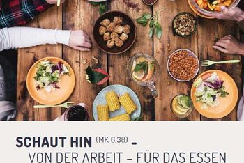 Schaut hin - Von der Arbeit für das Essen