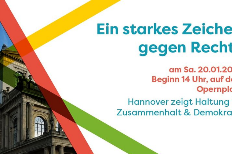 Links ist die Oper Hannover in einem Ausschnitt zu erkennen, ein roter, gelber und grüner Streifen liegen kreuz und quer darüber. Rechts steht: Ein starkes Zechen gegen Rechts! Samstag, 20. Januar, 14 Uhr, Opernplatz Hannover, für Solidarität und Demokratie