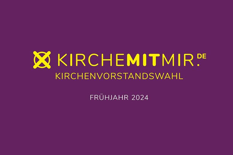 Auf rot-lila Untergrund steht in gelb: Kirche mit mir - Kirchenvorstandswahl - Frühjahr 2024